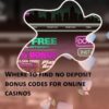 Où trouver un casino en ligne avec un bonus gratuit sans dépôt ?